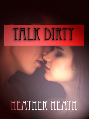cover image of Talk Dirty
